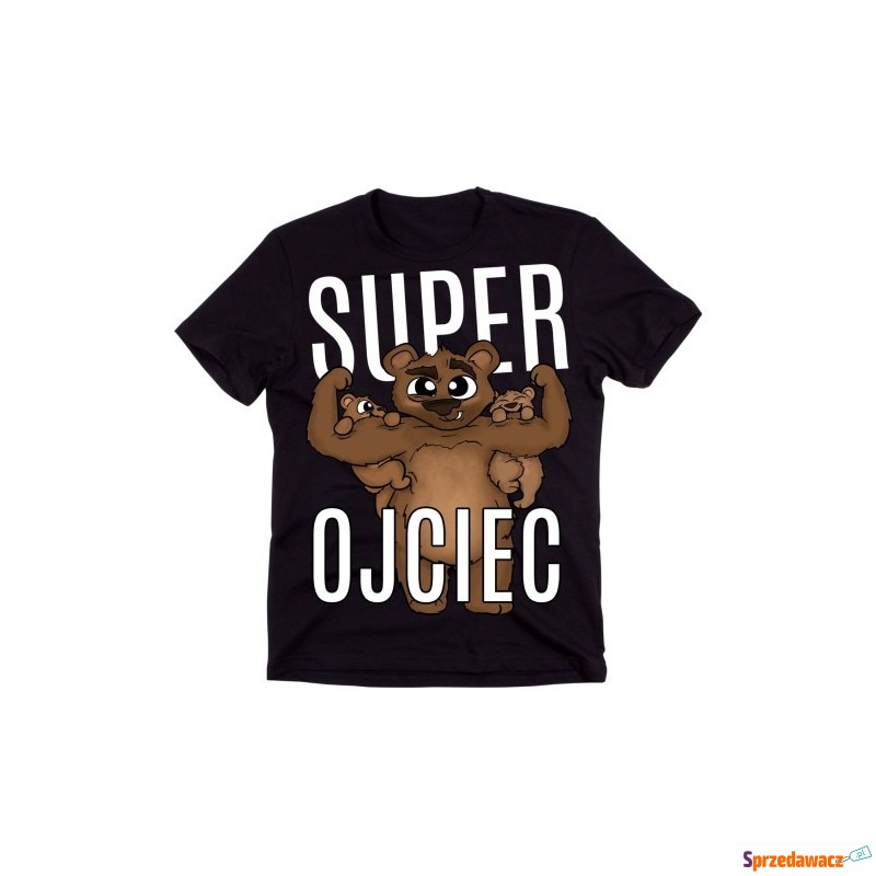 koszulka na dzień ojca, SUPER OJCIEC - Bluzki, koszulki - Legnica