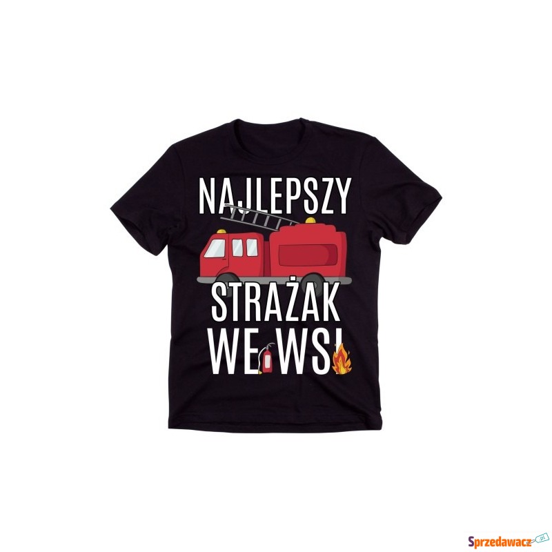 koszulka dla strażaka najlepszy strażak we wsi - Bluzki, koszulki - Opole