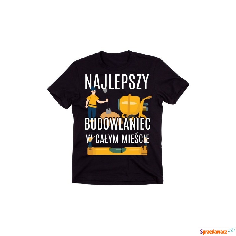 koszulka dla BUDOWLAŃCA, NAJLEPSZY BUDOWLANIEC... - Bluzki, koszulki - Opole