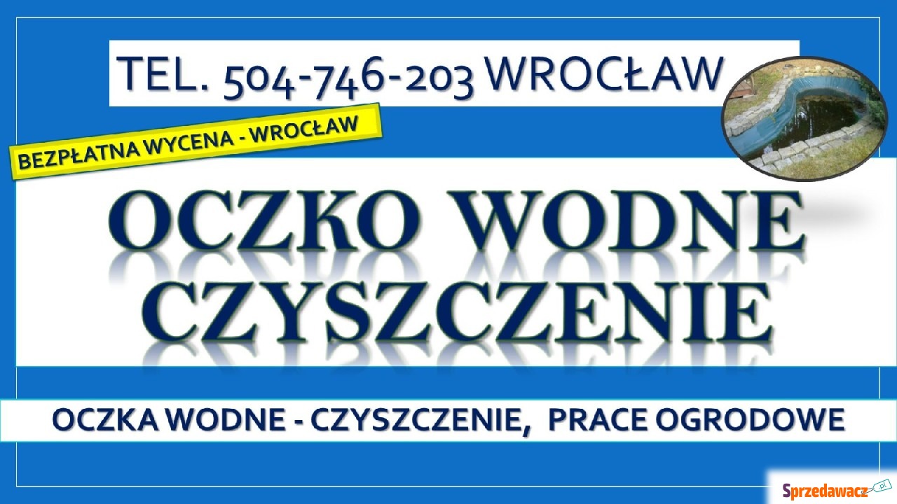 Czyszczenie oczek wodnych, Wro...