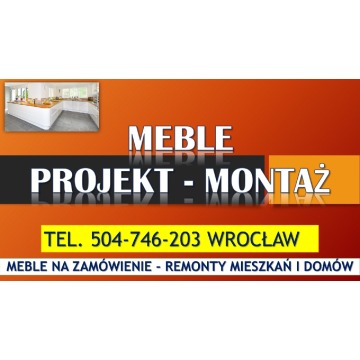 Meble pod wymiar, Wrocław, tel. 504-746-203.... - Usługi remontowo-budowlane - Wrocław - zdjęcie 8