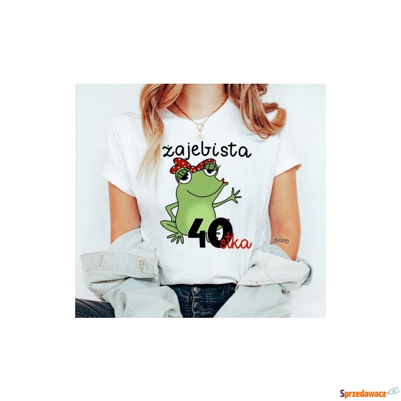 aa damska koszulka na 40 urodziny żajebista 40... - Bluzki, koszule - Gliwice