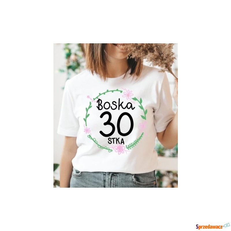 biała Koszulka boska 30 na 30 urodziny - Bluzki, koszule - Grabówka