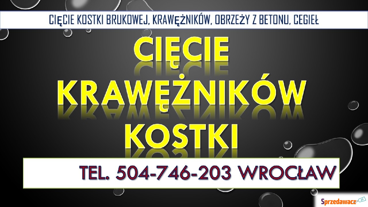 Cięcie kostki brukowej, tel. 5...