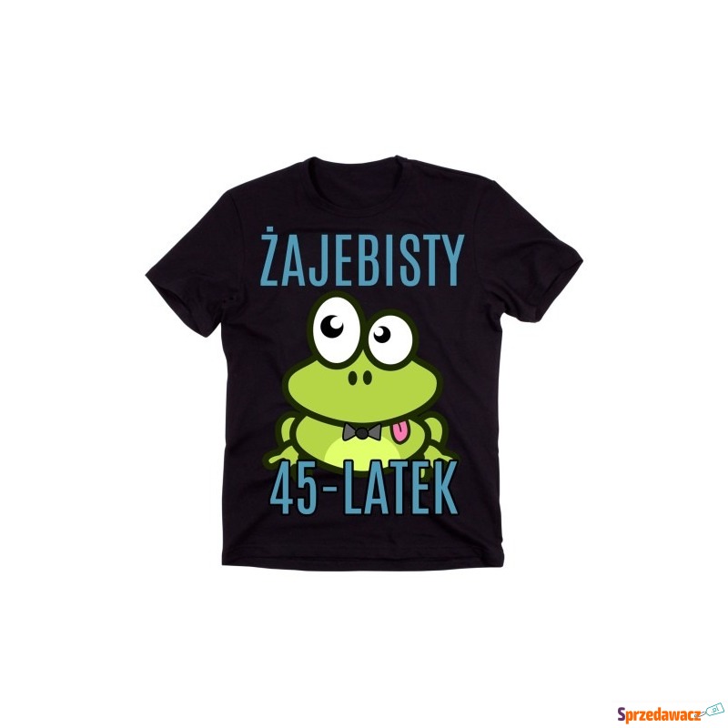 męska koszulka na 45 urodziny żajebisty 45-latek - Bluzki, koszulki - Bielsko-Biała