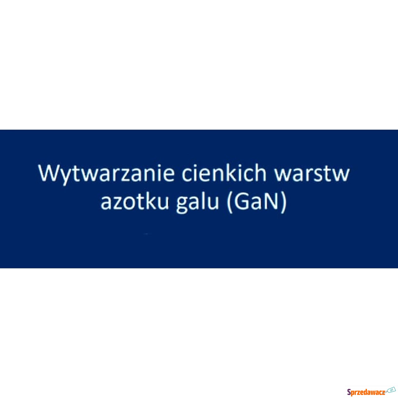 "Wytwarzanie cienkich warstw...
