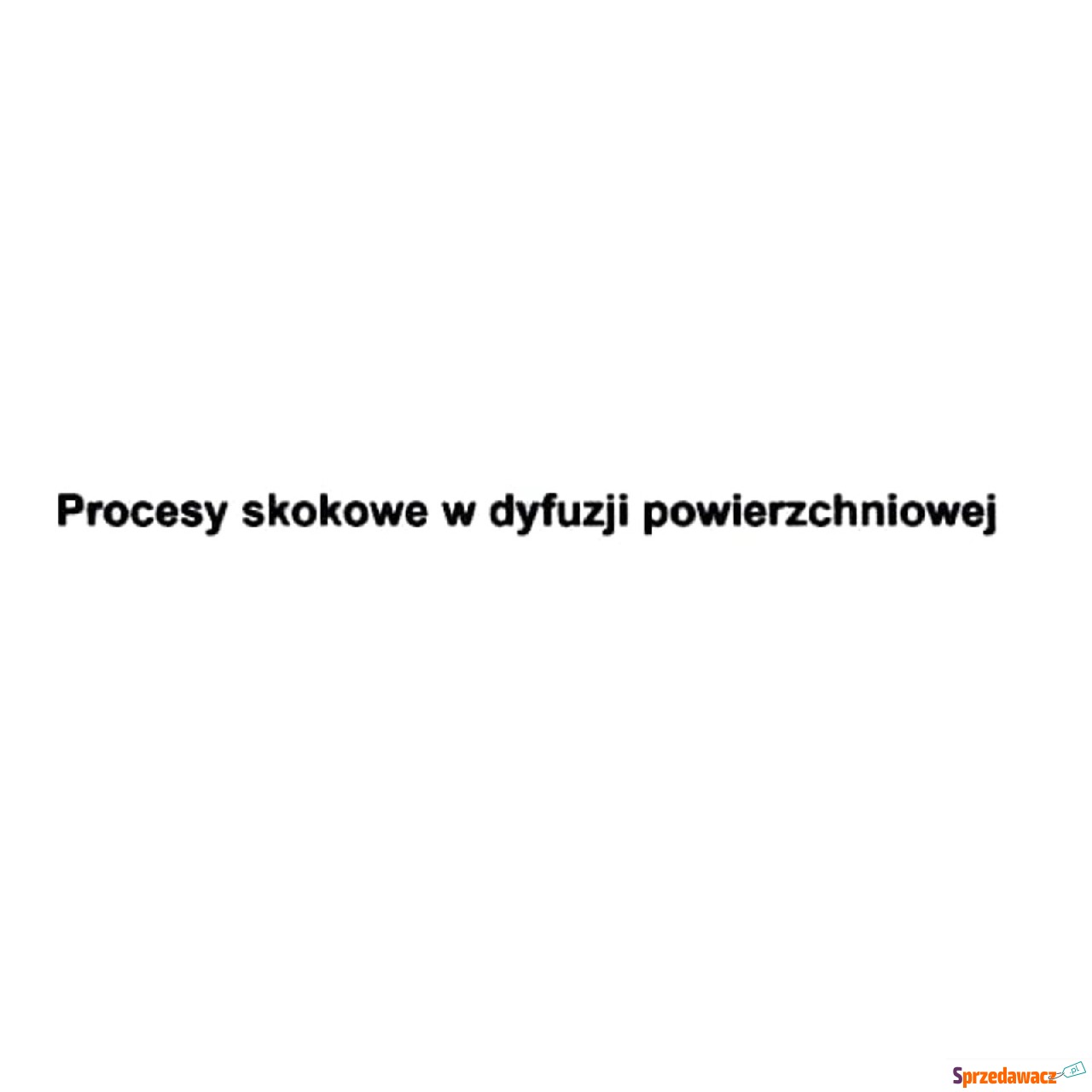 Procesy skokowe w dyfuzji powi...
