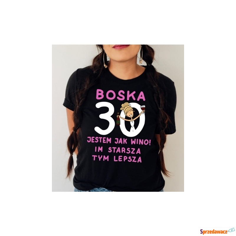 koszulka na 30 urodziny - jestem jak wino im... - Bluzki, koszule - Bydgoszcz