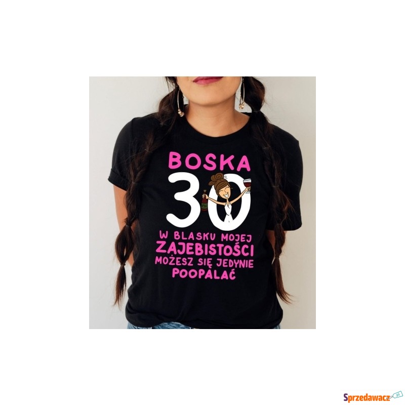 koszulka na 30 urodziny, koszulka na trzydziestkę... - Bluzki, koszule - Jelenia Góra