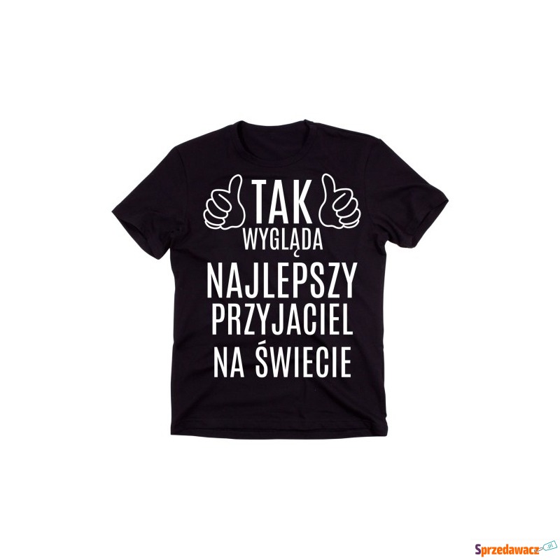 koszulka dla przyjaciela, prezent dla najlepszego... - Bluzki, koszulki - Gdańsk