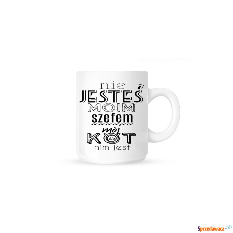 Kubek-NIE JESTES MOIM SZEFEM..