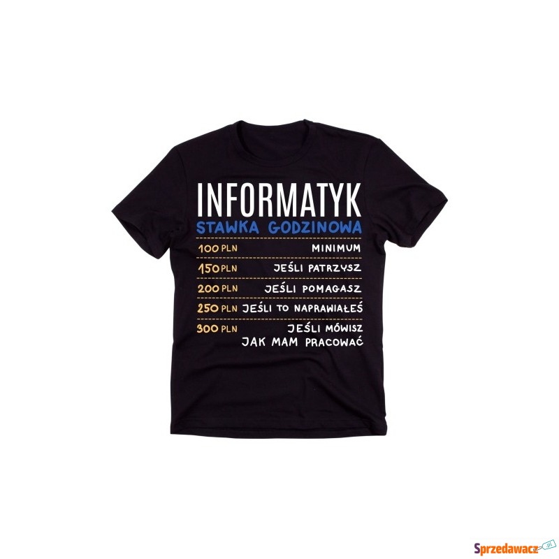 koszulka dla informatyka stawka godzinowa - Bluzki, koszulki - Ostrołęka