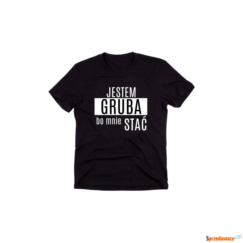 Czarny Klasyczny T-shirt "JESTEM GRUBA BO MNIE... - Bluzki, koszule - Opole