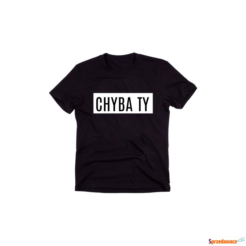 Czarny Klasyczny T-shirt "CHYBA TY" - Bluzki, koszule - Gdynia