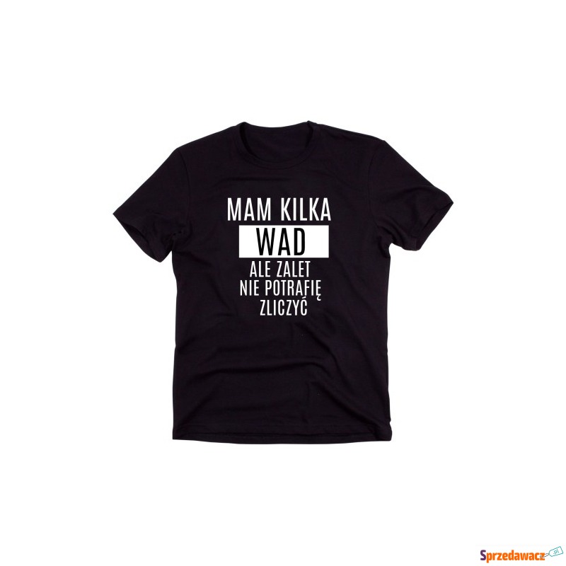 Czarny Klasyczny T-shirt"MAM KILKA WAD ALE ZALET... - Bluzki, koszule - Warszawa