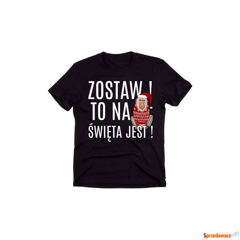 koszulka ZOSTAW TO NA ŚWIĘTA Z NOSACZEM - Bluzki, koszulki - Radom