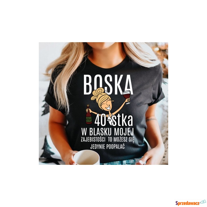 damska koszulka na 40 urodziny boska 40 dla blondynki - Bluzki, koszule - Pruszcz Gdański