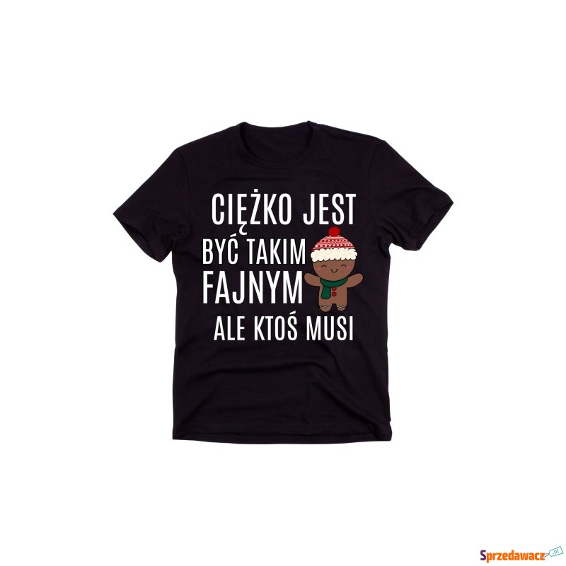 Koszulka dla FACETA na mikołajki - CIĘŻKO JEST... - Bluzki, koszulki - Bielsko-Biała