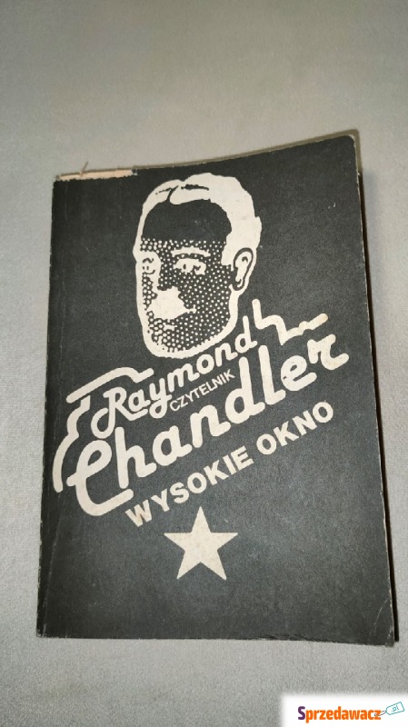 „Wysokie okno” Raymond Chandler + GRATIS książka - Książki - Zalesie Śląskie