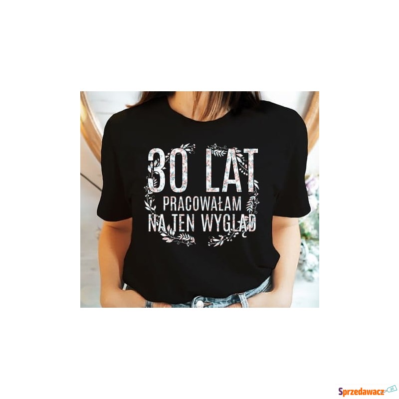 czarna koszulka na 30 urodziny dla koleżanki - Bluzki, koszule - Radom