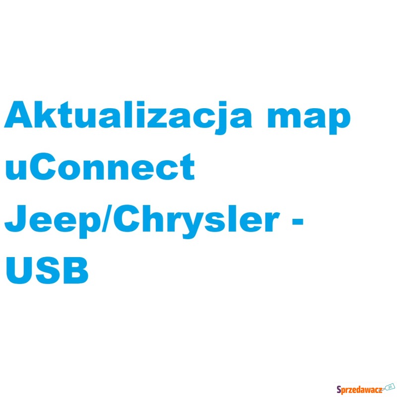 Aktualizacja map uConnect Jeep/Chrysler - USB - Akcesoria GPS - Sandomierz