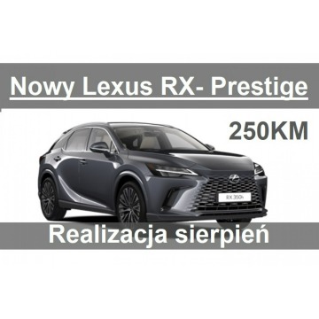 Lexus RX - Nowy RX 350h Hybryda 250KM Prestige Realizacja Lipiec/Sierpień