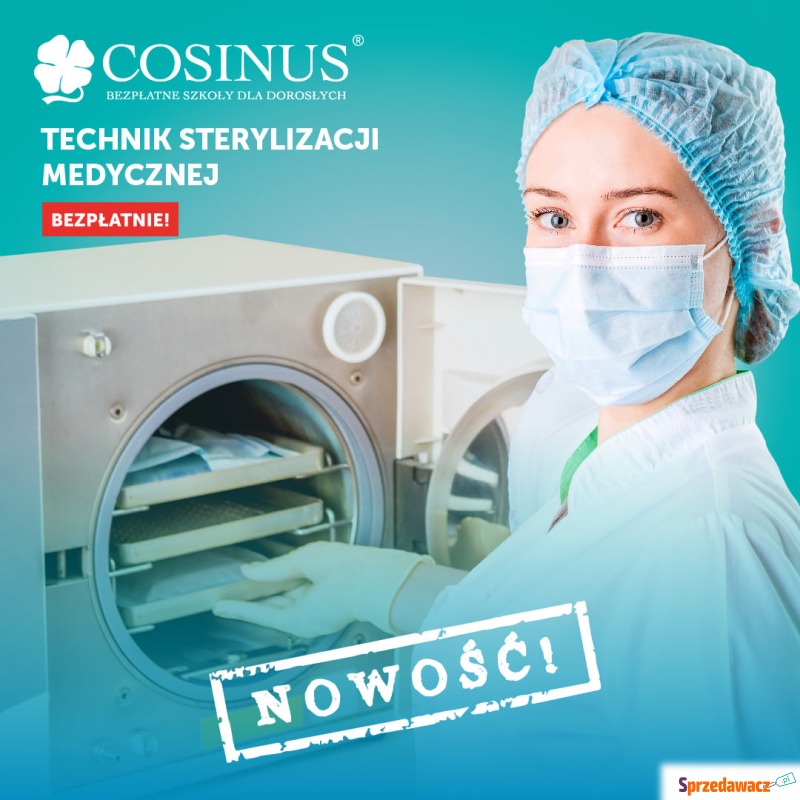 Technik sterylizacji medycznej - za darmo w c... - Szkolenia, kursy stacjonarne - Olsztyn