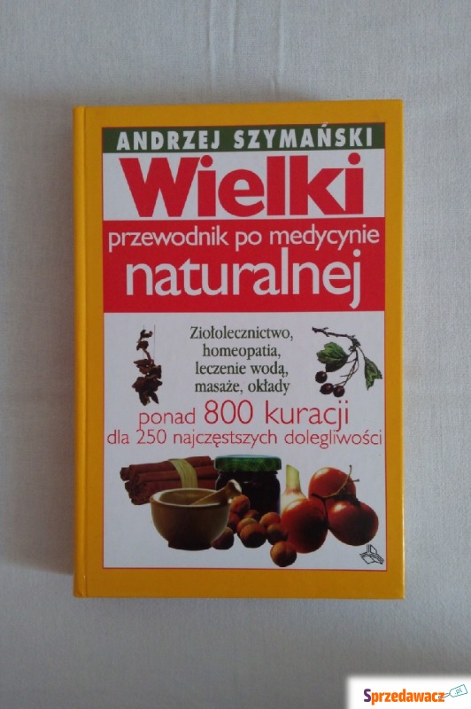 Przewodnik Po Medycynie Naturalnej - Książki - Warszawa