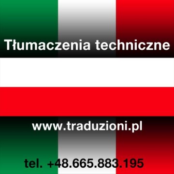Włoski - tłumaczenia techniczne dla firm, w całej Polsce i podczas wyjazdów do Włoch