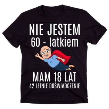 Koszulka NA 60 urodziny NIE JESTEM 60 LATKIEM