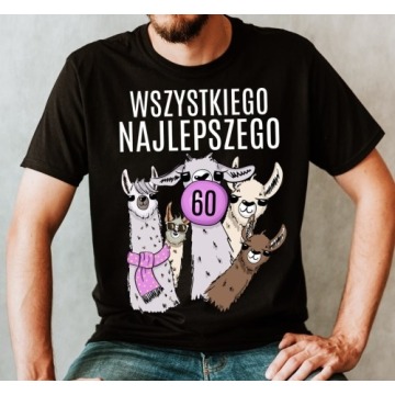 Koszulka NA 60 Urodziny WSZYSTKIEGO NAJLEPSZEGO 60