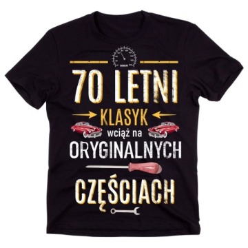 Koszulka na 70 urodziny - 70 LETNI KLASYK