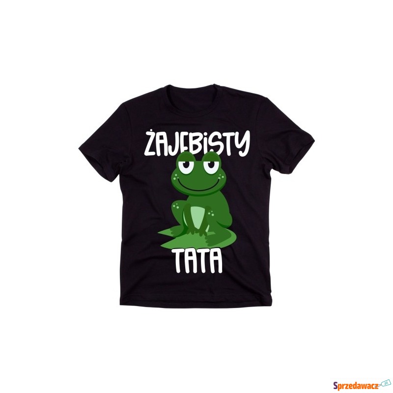 Koszulka dla ojca żajebisty tata - Bluzki, koszulki - Inowrocław