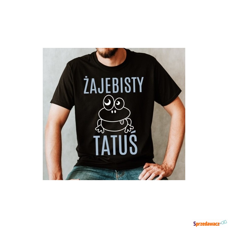 koszulka ŻAJEBISTY TATUŚ - Bluzki, koszulki - Włocławek