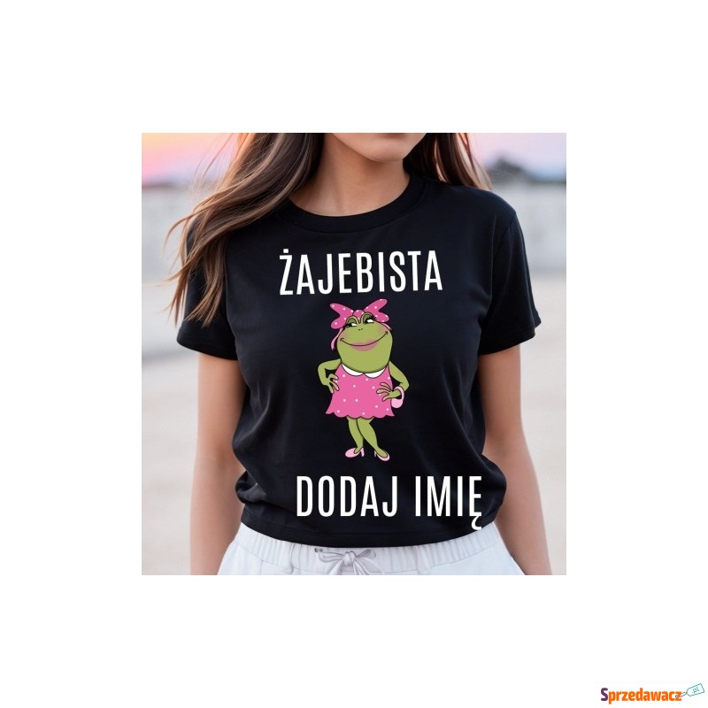koszulka z imieniem żajebista - dodaj imię - Bluzki, koszule - Częstochowa