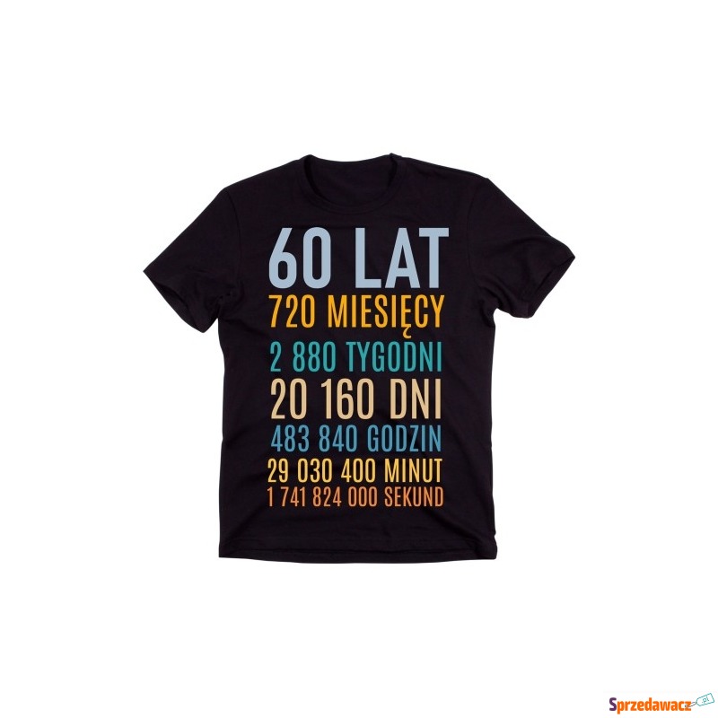 Koszulka NA 60 Urodziny 60 lat - Bluzki, koszulki - Tarnowskie Góry