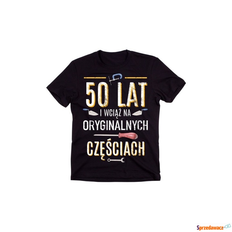 Koszulka na 50 urodziny - 50 LAT I WCIĄŻ NA O... - Bluzki, koszulki - Sandomierz