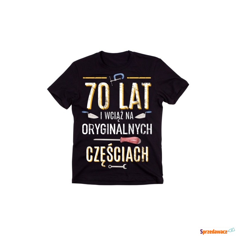 Koszulka na 70 urodziny - 70 LAT I WCIĄŻ NA O... - Bluzki, koszulki - Częstochowa