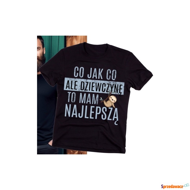 Koszulka dla chłopaka - co jak co ale dziewczynę... - Bluzki, koszulki - Gdynia