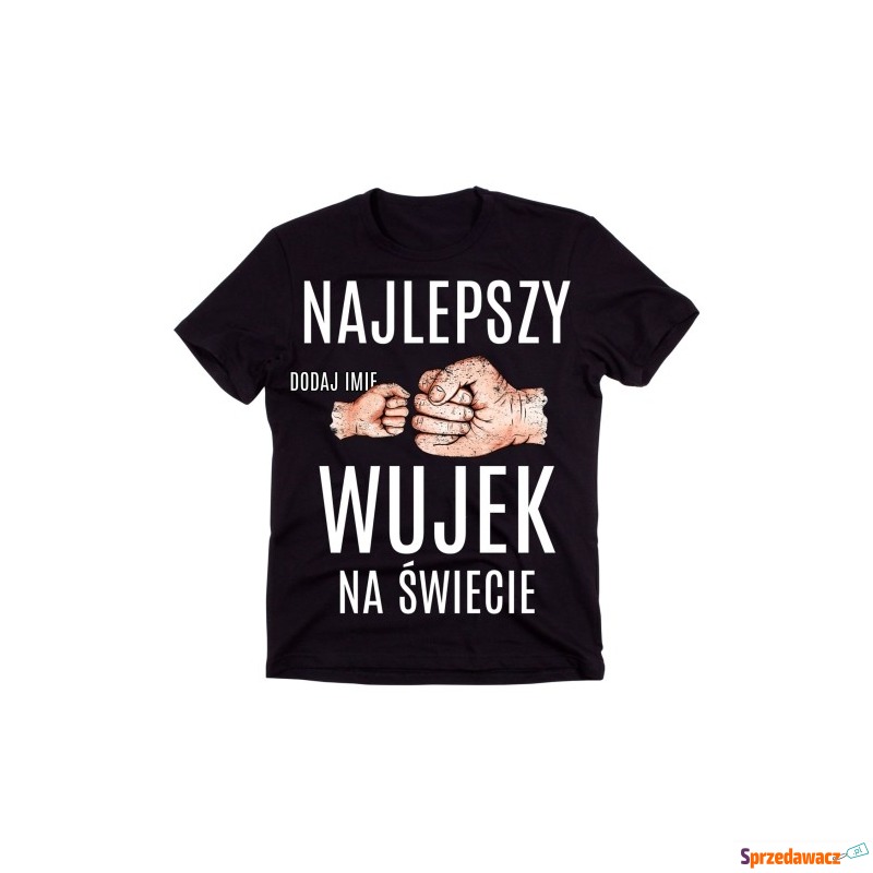 Koszulka dla wujka - NAJLEPSZY WUJEK NA ŚWIECIE... - Bluzki, koszulki - Gorzów Wielkopolski