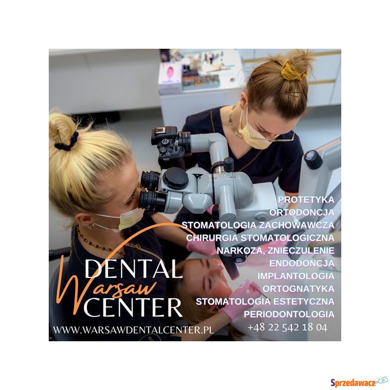 Warsaw Dental Center klinika stomatologiczna w... - Zdrowie - Warszawa