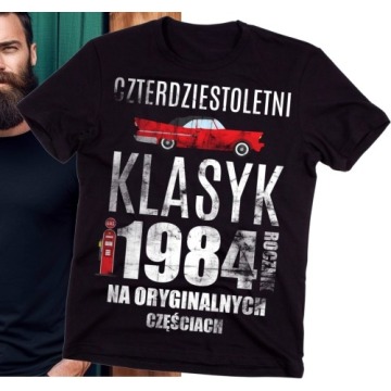 męska Koszulka na 40 - CZTERDZIESTOLETNI KLASYK 1984