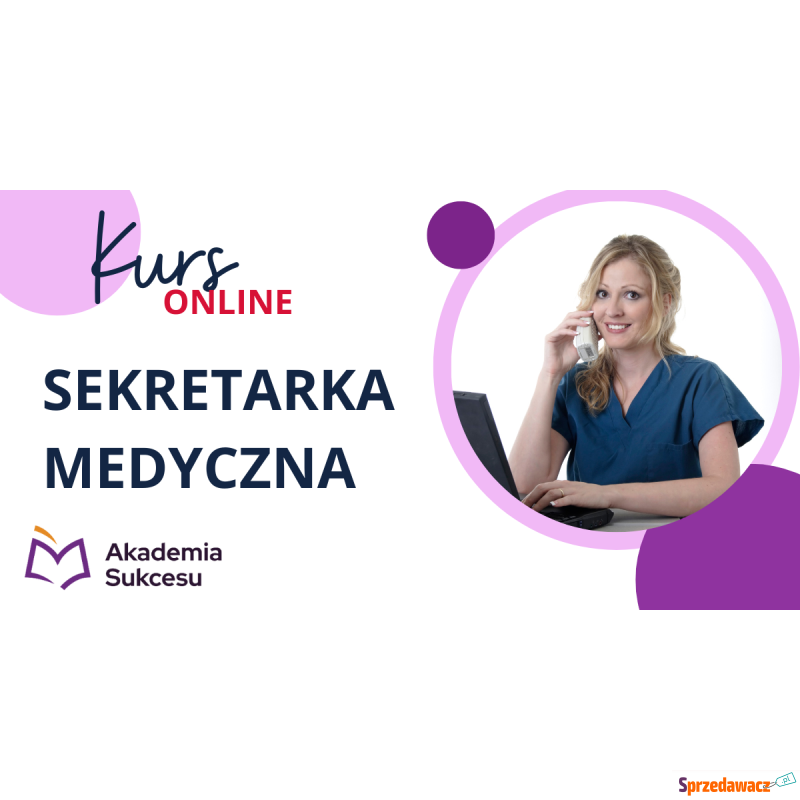 Sekretarka Medyczna - Kurs roczny Online! - Szkolenia, kursy internetowe - Suwałki