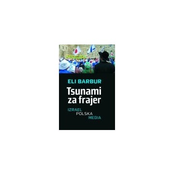 Tsunami za frajer izrael polska media (nowa) - książka, sprzedam