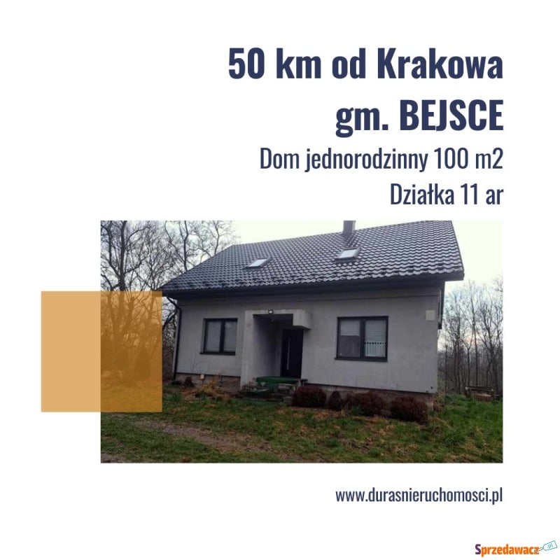 Sprzedam dom Bejsce -  wolnostojący jednopiętrowy,  pow.  100 m2,  działka:   1100 m2