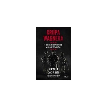 Grupa wagnera i inne prywatne armie świata (nowa) - książka, sprzedam