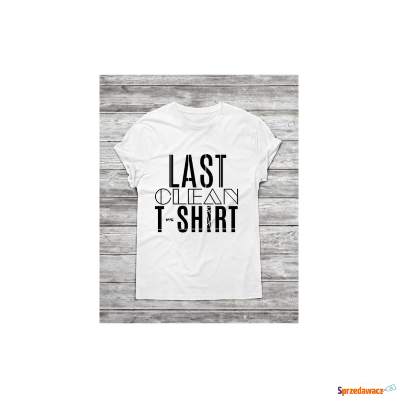 Koszulka męska "last clean t-shirt" - Bluzki, koszulki - Płock