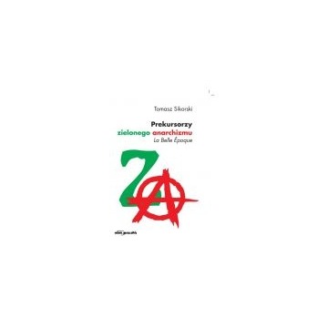 Prekursorzy zielonego anarchizmu (nowa) - książka, sprzedam