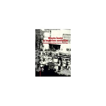 Miasta buntu w imperium sowieckim (nowa) - książka, sprzedam