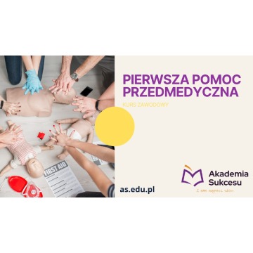 Pierwsza Pomoc Przedmedyczna - kurs w Suwałkach!